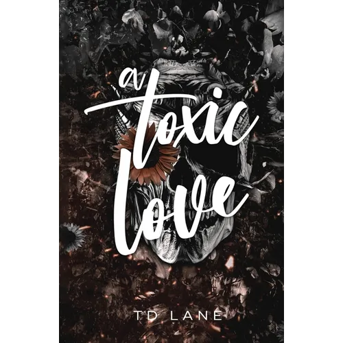 A Toxic Love