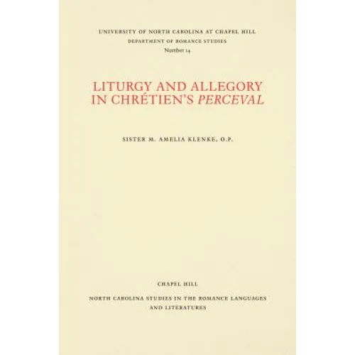 Liturgy and Allegory in Chrétien's Perceval