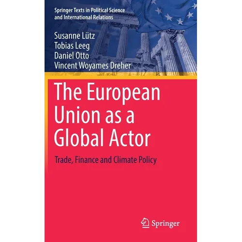 The European Union as a Global Actor: Trade, Finance and Climate Policy
