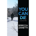 You Can Die