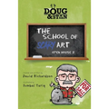 Doug & Stan - The School of Scary Art: Open House 3
