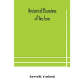 Hysterical Disorders Of Warfare