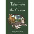 Tales from the Green