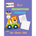 Crossword Puzzles and Maze for Clever Kids: Universal Crossword Puzzle - The Kid's Awesome Activity Book Games Puzzles Mazes and More!