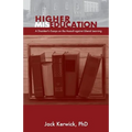 Higher Miseducation: A Dissident's Essays on the Assault against Liberal Learning