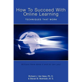 How to Succeed With Online Learning: Techniques That Work