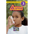 Asma: Entiende tu mente y tu cuerpo (Lectores atractivos, nivel 3)