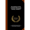 Proceedings Of The Yorkshire Geological Society, Volume 2