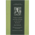 Vindiciae Gallicae and Other Writings on the French Revolution