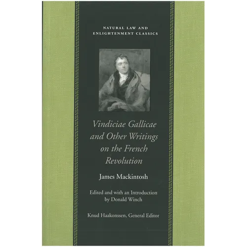 Vindiciae Gallicae and Other Writings on the French Revolution