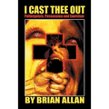 I Cast Thee Out: Poltergeists, Possession and Exorcism