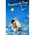 Tiempos de Caza, Vol. 1
