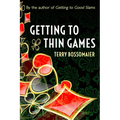 Getting to Thin Games