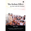 The Kalam Effect: My Years with the President