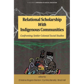Relational Scholarship With Indigenous Communities: Confronting Settler Colonial Social Studies