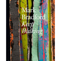 Mark Bradford: Keep Walking