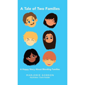 A Tale of Two Families: A Happy Story about Blending Families