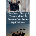 The Crash Out: Teen and Adult Drama Continues