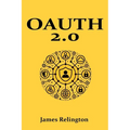 OAuth 2.0: All you need to know