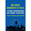 Anti-Racist Movements in the EU: Between Europeanisation and National Trajectories