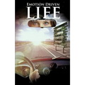 The Emotion Driven Life