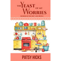 The Yeast of My Worries