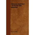 Chimneys And Flues - Domestic And Industrial