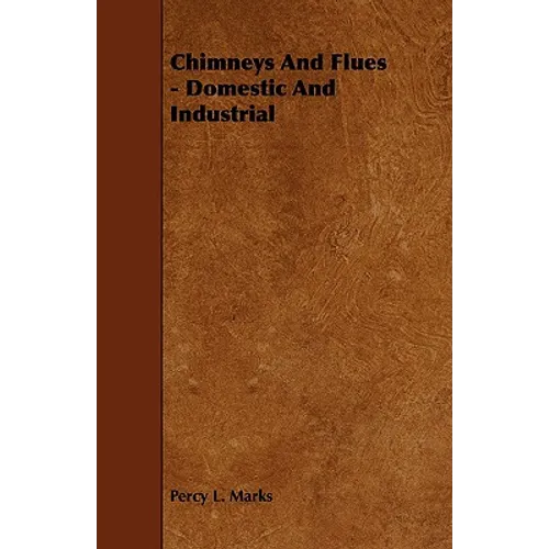 Chimneys And Flues - Domestic And Industrial