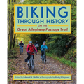 Biking Through History on the Great Allegheny Passage Trail