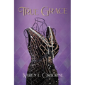 True Grace: A Black Woman's Journey to Save Her Family