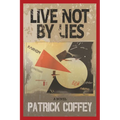 Live Not by Lies