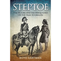 Steptoe: The Victors and the Vanquished on the Trail to Oregon