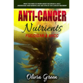 Anti-cancer Nutrients: Fucoidan & AHCC: What you need to know about Fucoidan & AHCC. Understand their benefits and side effects for cancer treatment