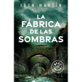 La Fábrica de Las Sombras / The Factory of Shadows