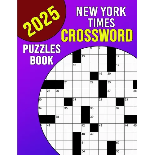 New York Times Crossword Puzzles Book 2025: Mind-Sharpening Entertainment for Golden Years