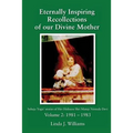 Eternally Inspiring Recollections of Our Divine Mother, Volume 2: 1981-1983