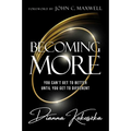 Becoming More: You Can't Get to Better Until You Get to Different
