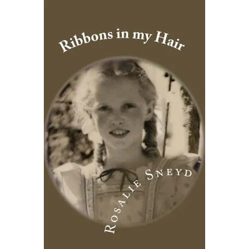 Ribbons in my Hair: Growing up in New Zealand in the 1940s