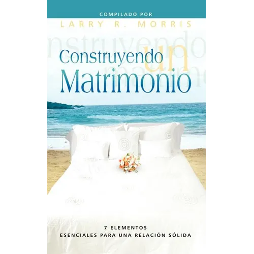 CONSTRUYENDO UN MATRIMONIO (Spanish: Making a Marriage)