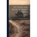 The Poems and Prose of Ernest Dowson; Memoir /by Arthur Symons.. -