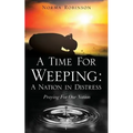 A Time for Weeping: A Nation in Distress