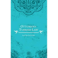Ottoman and Turkish Law