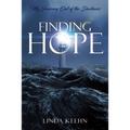Finding Hope: My Journey Out of Darkness