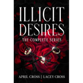 Illicit Desires the Complete Series