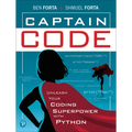 Captain Code: Unleash Your Coding Superpower with Python