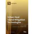 Urban Heat Island Mitigation Technologies