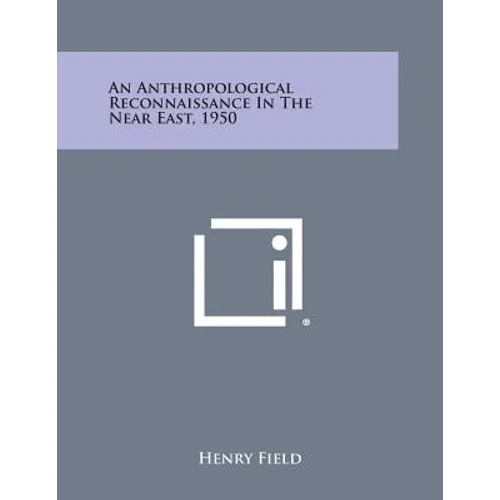 An Anthropological Reconnaissance In The Near East, 1950