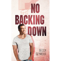 No Backing Down