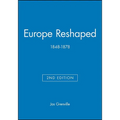 Europe Reshaped 1848-1878 2e