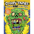 Creepy Things That Go Bump in the Night Coloring Book: Color If You Dare Zombies, Skulls, Goblins and Ghouls